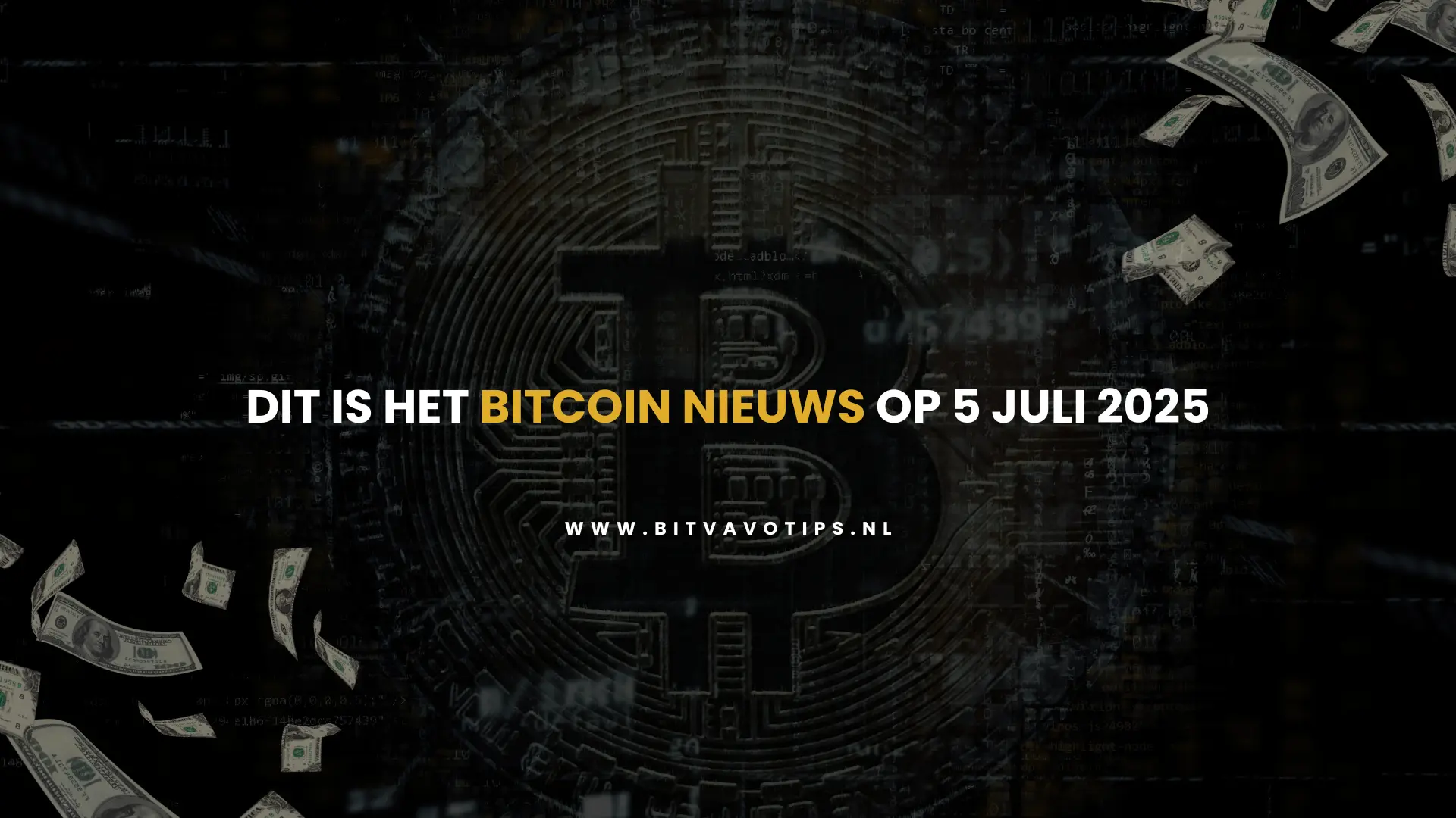 Bitcoin Nieuws 5 juli 2025: Stand van Zaken